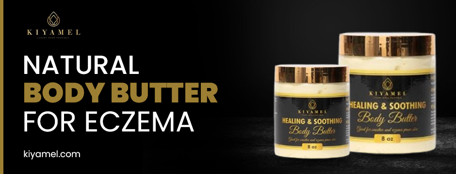 Natural Body Butter for Eczema